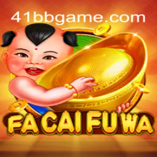Exploring the Wonders of FaCaiFuWa: A Dive into the Game and Its Exciting Features